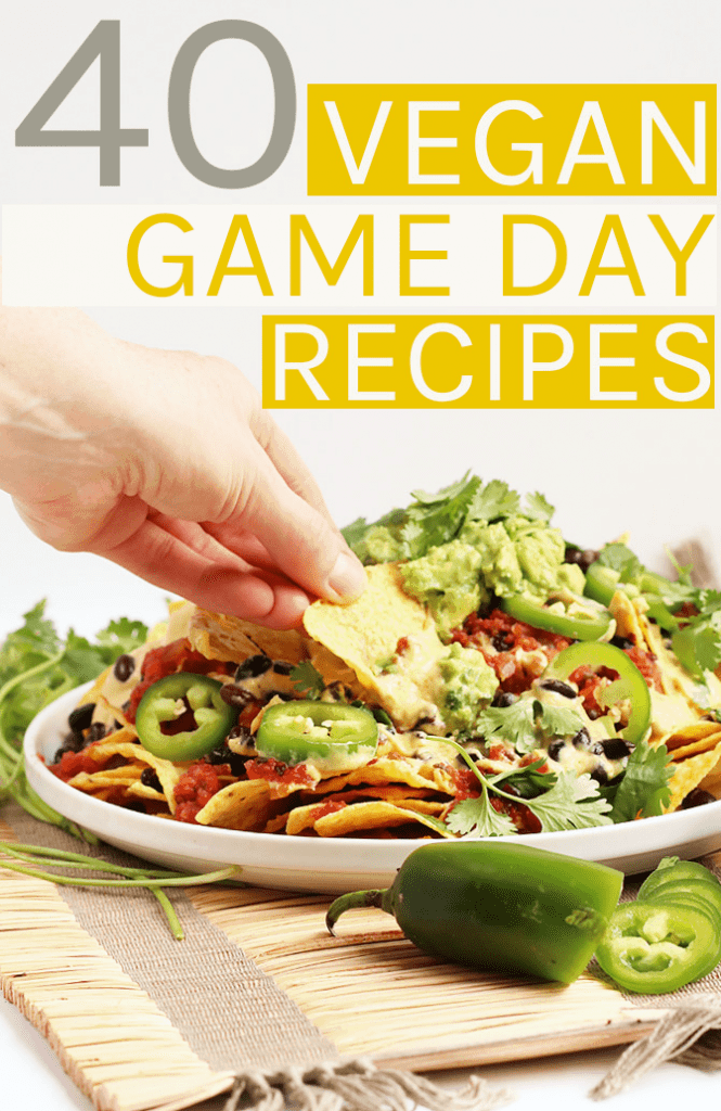 40 Vegan Game Day Recipes