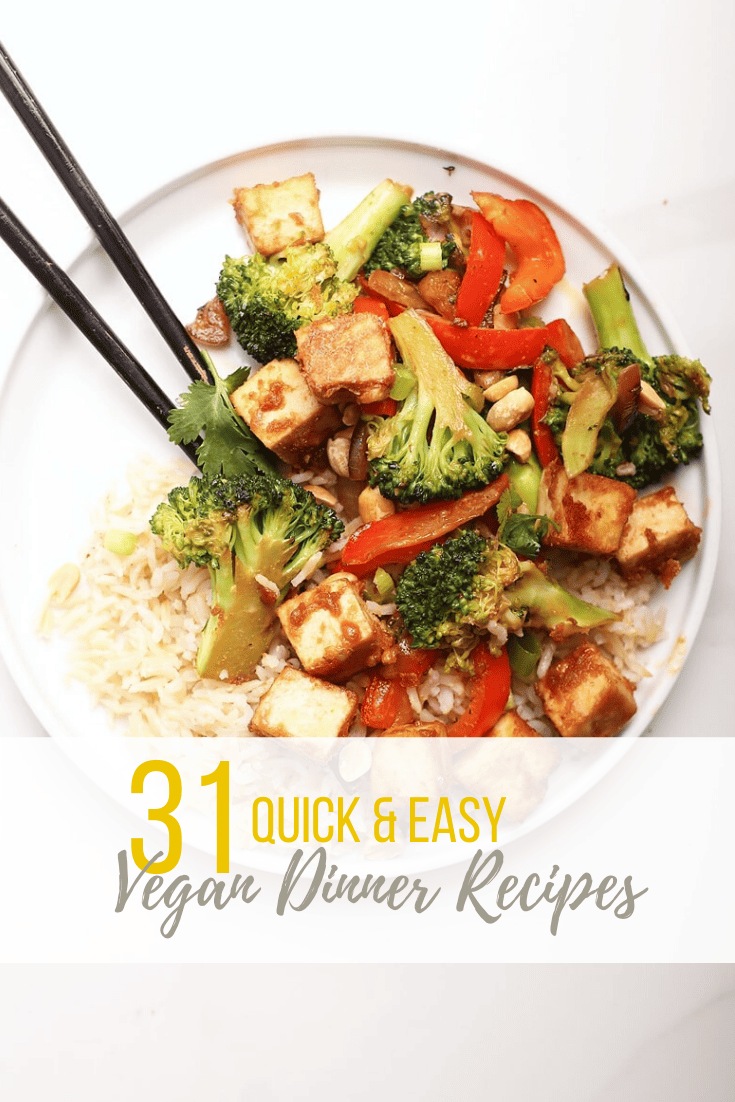 31 Quick & Easy Vegan Dinners - My Darling Vegan
