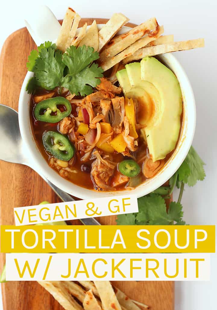 This vegan Tortilla Soup is filled with black beans, fire roasted tomatoes, and seasoned jackfruit for a quick and delicious meal that can be made in just 30 minutes. #vegan #veganrecipes #cindodemayo #jackfruit #mydarlingvegan