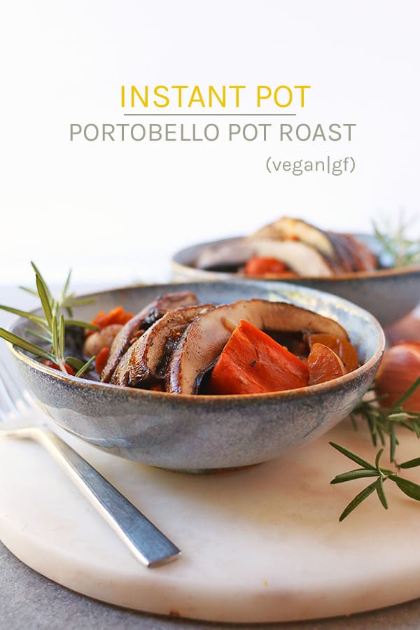 Get cozy with this perfect weeknight stew. A vegan pot roast made with portobellos, carrots, and potatoes, all cooked inside an Instant Pot for the ultimate easy fall meal.