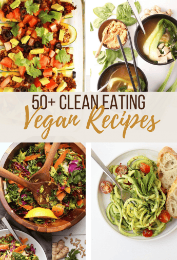 50+ Plant Based Whole Foods Recipes