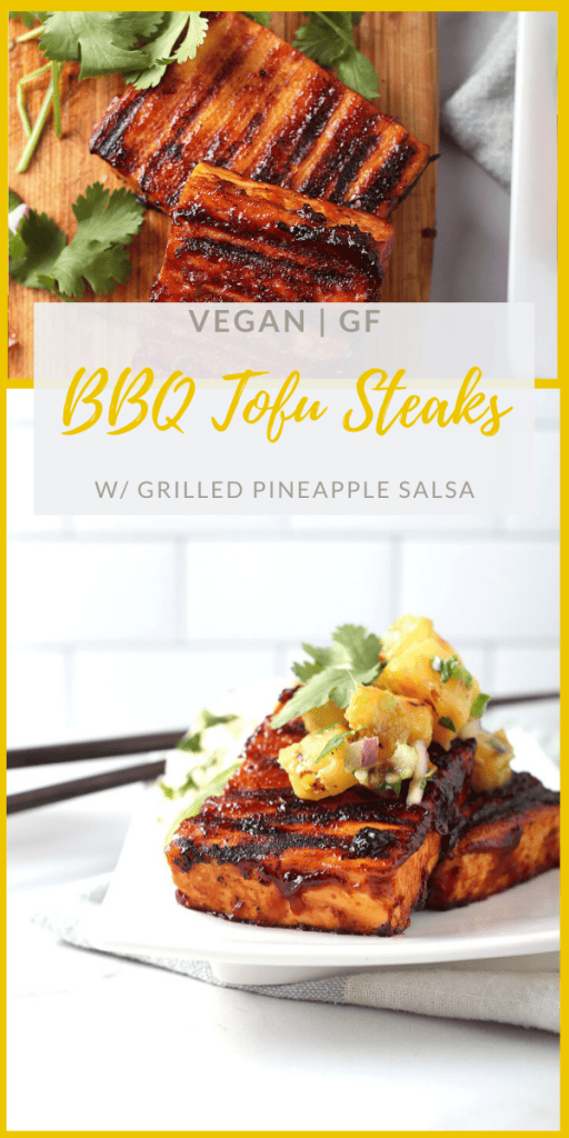 Jump into summer with these BBQ Tofu Steaks with Grilled Pineapple Salsa. It's the perfect grillable recipe that combines the sweetness of BBQ sauce with spicy jalapeños and zesty pineapple.  A delicious vegan and gluten-free meal. 