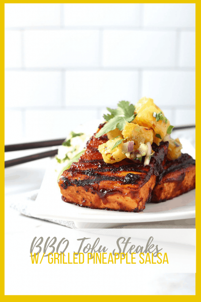 Jump into summer with these BBQ Tofu Steaks with Grilled Pineapple Salsa. It's the perfect grillable recipe that combines the sweetness of BBQ sauce with spicy jalapeños and zesty pineapple.  A delicious vegan and gluten-free meal. 