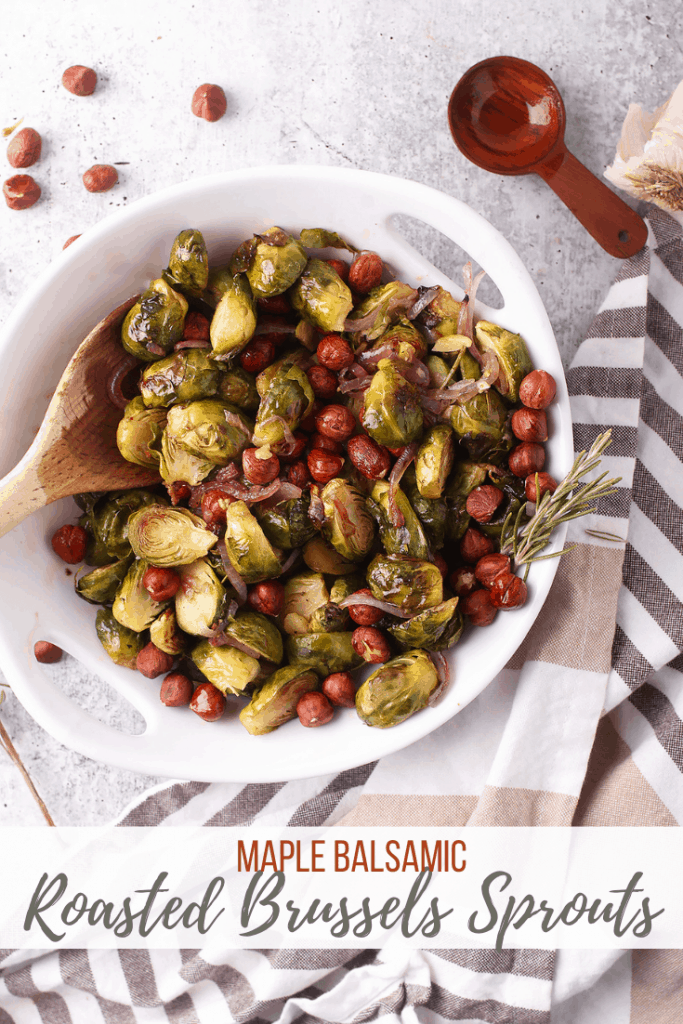 Maple Balsamic Brussel Sprouts are a sweet and savory vegan side dish perfect for your next holiday dinner. They are perfectly tender roasted and tossed together with roasted hazelnuts and rosemary for a delicious harvest dish.