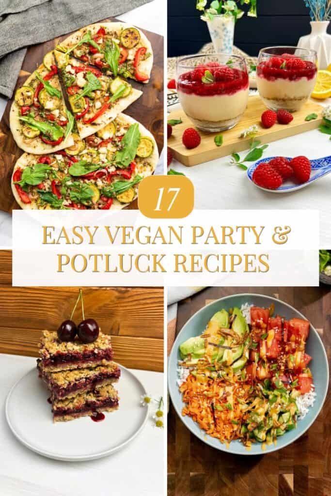 Easy vegan party and potluck recipes featuring flatbread, raspberry cheesecake, cherry bars, and a colorful poke bowl.