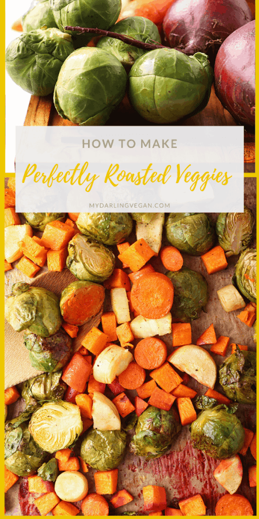 Learn how to make roasted vegetables perfect every time! A simple step-by-step guide with ideal baking temperatures, how to slice any vegetable, the best oils for roasting, and how to season your veggies. 