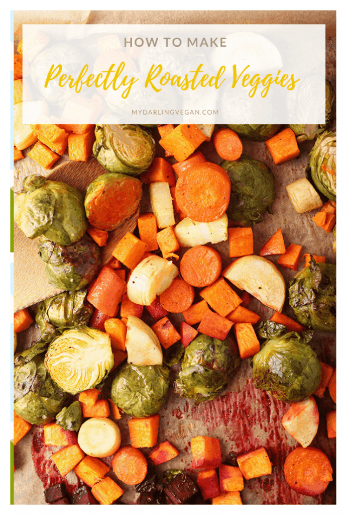 Learn how to make roasted vegetables perfect every time! A simple step-by-step guide with ideal baking temperatures, how to slice any vegetable, the best oils for roasting, and how to season your veggies. 